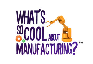 What's So Cool About Manufacturing? Video Contest