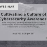The Human Factor: Cultivating a Culture of Cybersecurity Awareness